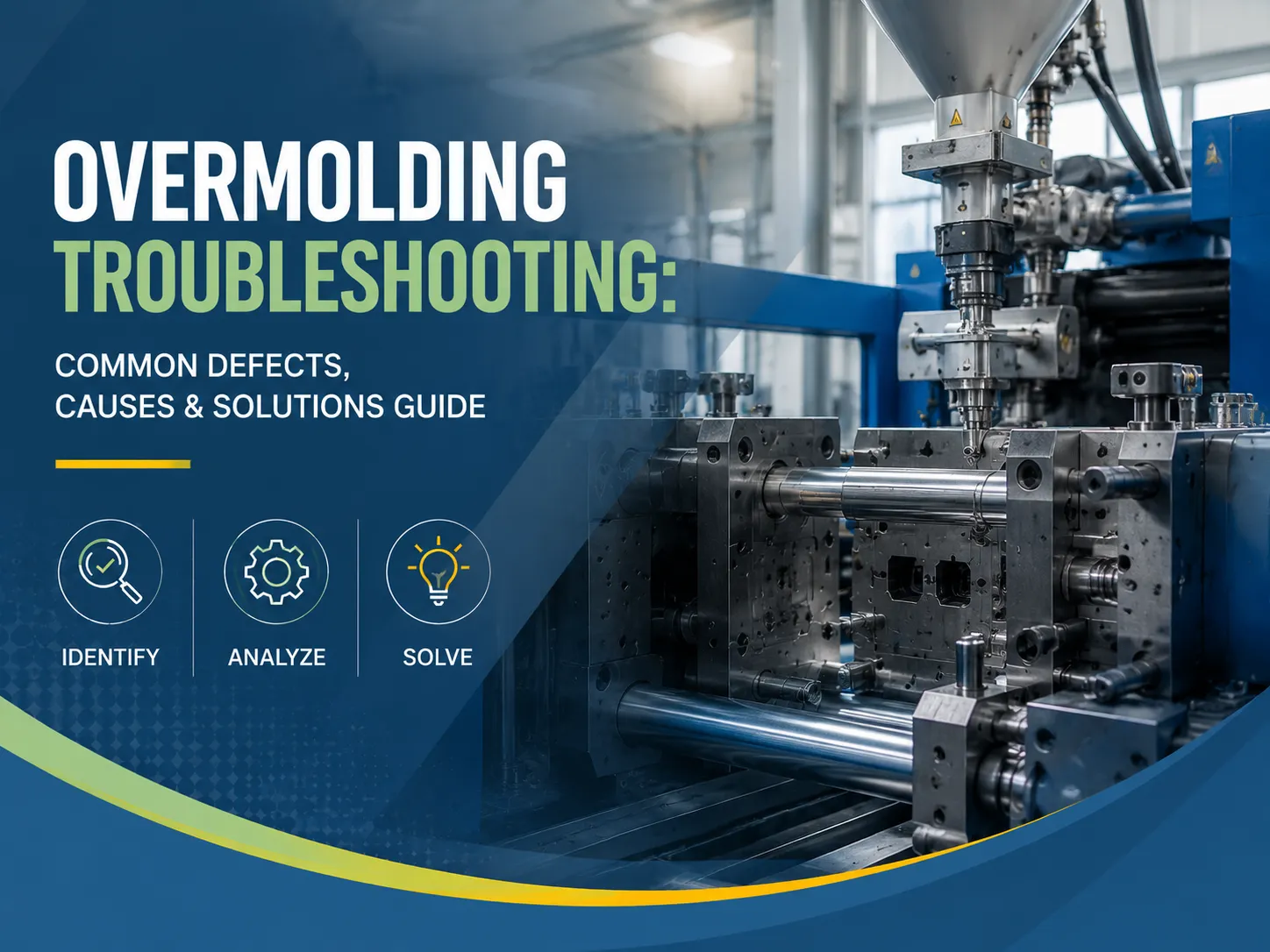 Overmolding Troubleshooting: Common Defects, Causes & Solutions Guide